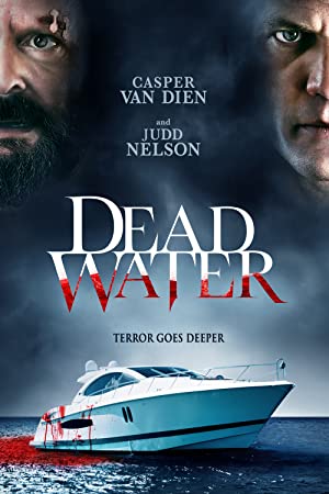 Dead Water (2019) starring Casper Van Dien on DVD on DVD